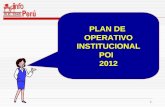 1 PLAN DE OPERATIVO INSTITUCIONAL POI 2012. 2 Ing. Eco. Julio Monteza Fernandez infoperulima@hotmail.com juloscar@hotmail.com 993353129 CLARO 999167876.