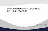 PROCEDIMIENTO CONCURSAL DE LIQUIDACIÓN LEY N ° 20.720 Ley de Reorganización y Liquidación de Activos de Empresas y Personas.