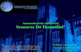 Sensores De Humedad * Automatización Industrial: Samir Kouro R. 9721003-9 Jaime GlaríaProfesor: Alumno: * Esta presentación constituye un complemento gráfico.