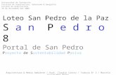 Loteo San Pedro de la Paz S a n P e d r o 8 Portal de San Pedro Proyecto de Sustentabilidad Pasiva Arquitectura & Medio Ambiente / Prof. Claudia Castro.