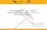 Programación por Capas: Motor de templates, Vista y Controlador Diseño y Construcción de Productos de Software Daniel Correa Botero Jeferson David Ossa.