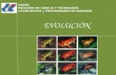 EVOLUCIÓN UADER FACULTAD DE CIENCIA Y TECNOLOGÍA LICENCIATURA y PROFESORADO EN BIOLOGÍA.