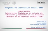 Programa de Coinversión Social 2015 CONVOCATORIA Iniciativas Ciudadanas en materia de Educación y Promoción de los Derechos Humanos en el Distrito Federal.