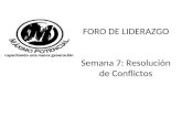FORO DE LIDERAZGO Semana 7: Resolución de Conflictos.