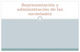 Representación y administración de las sociedades.