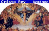 Cristo Rey – Domingo 34C ioDReyomingo 34C: ioDReyomingo 34C: