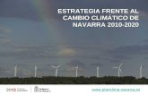 Www.planclima.navarra.es ESTRATEGIA FRENTE AL CAMBIO CLIMÁTICO DE NAVARRA 2010-2020.