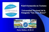 Panel Formación en Turismo Universidad Nacional de la Patagonia “San Juan Bosco” Puerto Madryn, 26-08-10.