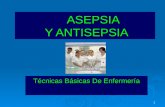 1 ASEPSIA Y ANTISEPSIA Técnicas Básicas De Enfermería.