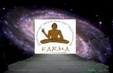 Etimológicamente la palabra karma en sánscrito significa “acción” y este acto ya sea físico, mental o emocional incluye un efecto.