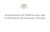 Actualización de Políticas que rige el Ministerio de Finanzas y Precios.