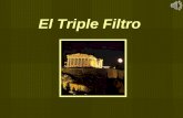 1 El Triple Filtro. 2 En la antigua Grecia, Sócrates fue muy famoso por la práctica de su conocimiento.