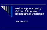 Reforma previsional y GéneroDiferencias demográficas y sociales Rafael Rofman.