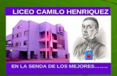 LICEO CAMILO HENRIQUEZ LICEO CAMILO HENRIQUEZ EN LA SENDA DE LOS MEJORES……..
