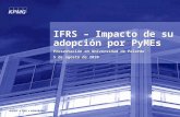 Inmuebles, maquinaria y quipo IFRS – Impacto de su adopción por PyMEs Presentación en Universidad de Palermo 5 de agosto de 2010 IFRS – Impacto de su adopción.