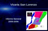 Vicaria San Lorenzo Informe General 2005-2006. Nuevo Vicario Episcopal En Agosto del 2004, Mons. Julio nombra a P. Florentino Amo, como Vicario Episcopal.