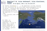 Un fuerte terremoto ( ) de magnitud 7.0 fue sentido en las cercanías de la Isla Adak aproximadamente 94 km al oeste – noroeste del epicentro. No se publicaron.
