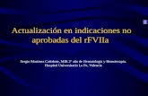 Actualización en indicaciones no aprobadas del rFVIIa Sergio Martínez Cañabate, MIR 2º año de Hematología y Hemoterapia. Hospital Universitario La Fe,