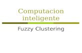 Computacion inteligente Fuzzy Clustering. Contenido  Clustering Fuzzy de las c-medias  El algoritmo  Parametros del algoritmo  Ejemplos de aplicación.