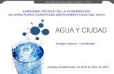 Www.aguayciudad.com Red Latinoamericana Agua y Ciudad – CYTED SEMINARIO TÉCNICO DE LA CONFERENCIA DE DIRECTORES GENERALES IBEROAMERICANOS DEL AGUA Antigua.