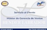 Ms Hender Labrador S.  Servicio al Cliente Máster de Gerencia de Ventas.