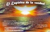 25 de mayo de 2014 6 Pascua (A) Juan 14, 15-21 Red evangelizadora BUENAS NOTICIAS Contribuye a difundir el “Espíritu de la verdad”. Pásalo. José Antonio.