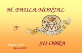 M. PAULA MONTAL Y SU OBRA 1. Paula Montal de San José de Calasanz 2.