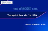 Terapéutica de la HTA Gabriel Tribiño E. MD MSc FACULTAD DE MEDICINA UNIDAD DE FARMACOLOGIA CLINICA.