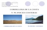CORDILLERA DE LA COSTA Y PLANICIES COSTERAS CORDILLERA DE LA COSTA PLANICIES COSTERAS Colegio de los Sagrados Corazones-Providencia Subsector: Historia.