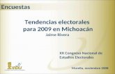 Encuestas Tendencias electorales para 2009 en Michoacán Jaime Rivera XX Congreso Nacional de Estudios Electorales Morelia, noviembre 2008.