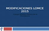 MODIFICACIONES LOMCE 2015 Colegio Nuestra Señora de la Providencia.