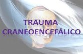 Lesión física o deterioro funcional del contenido craneal, secundario a un intercambio brusco de energía mecánica. El trauma craneoencefálico (TCE), es.