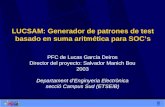 LUCSAM: Generador de patrones de test basado en suma aritmética para SOC’s PFC de Lucas García Deiros Director del proyecto: Salvador Manich Bou 2003 Departament.