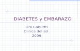 DIABETES y EMBARAZO Dra Gabuttti Clinica del sol 2009.