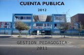 GESTION PEDAGOGICA 2011. Nuestro establecimiento es administrado por Sociedad Educacional Portales Ltda. representado legalmente por don Raúl Morales.