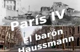 Durante la segunda mitad del s. XIX la ciudad de París sufrió una profunda transformación urbanística siendo el barón Haussmann el principal responsable.