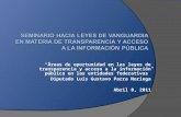 “Áreas de oportunidad en las leyes de transparencia y acceso a la información pública en las entidades federativas” Diputado Luis Gustavo Parra Noriega.