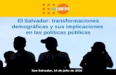 Fondo de Población de las Naciones Unidas El Salvador: transformaciones demográficas y sus implicaciones en las políticas públicas San.