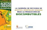 LA CAMPAÑA DE RECOGIDA DE ACEITES VEGETALES USADOS PARA LA PRODUCCIÓN DE BIOCOMBUTIBLES.