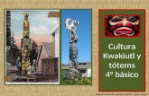 Cultura Kwakiutl y tótems 4° básico Imágenes en wikimediacommons.org (Hans_ Jügner Hübner)