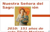 2010: 151 años de este Título Mariano Nuestra Señora del Sagrado Corazón.