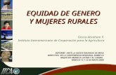 EQUIDAD DE GENERO Y MUJERES RURALES Gloria Abraham P. Instituto Interamericano de Cooperación para la Agricultura INFORME ANTE LA XXXVIV REUNION DE MESA.