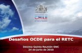 Desafíos OCDE para el RETC Décima Quinta Reunión GNC 24 de Junio de 2010.