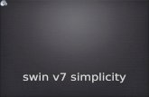 Swin v7 simplicity. Versión 7 El ERP SWin ha sido sometido a un complejo tratamiento de reingeniería con el objetivo de conseguir una contundente mejora.