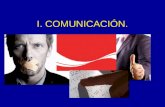 I. COMUNICACIÓN.. CONCEPTO Es una relación intencional entre al menos dos entidades por medio de un lenguaje.