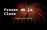 Frases de la Clase Classroom Phrases. Hazlo Ahora Lunes el ____ de ___________________________ Objetivo: Martes el ____ de ___________________________.