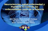 LOGO Neurociencias, salud-enfermedad y Pediatría. El caso de las enfermedades raras de la infancia DrC. Marcio Ulises Estrada Paneque Dr. Genco Estrada.