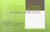 Prevalencia y etiología de la disfunción eréctil Prevalencia y etiología de la disfunción eréctil Abordaje desde la O.F. Ricard Casas Farmacéutico comunitario.
