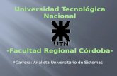 Carrera: Analista Universitario de Sistemas. Integrantes:  Mecchi, Guillermo  Parrucci, Heber  Torelli, Maximiliano  Traba Castagneris, Rodrigo.