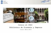 Conoce el CRAI Biblioteca de Economía y Empresa Curso 2014-2015.